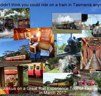 Great Rail Experiences  Tasmania Tour 2017 - QLD Tourism
